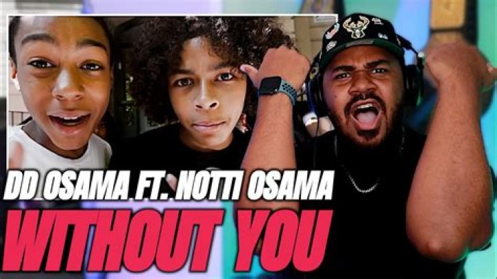 Are DD Osama and Notti brothers?