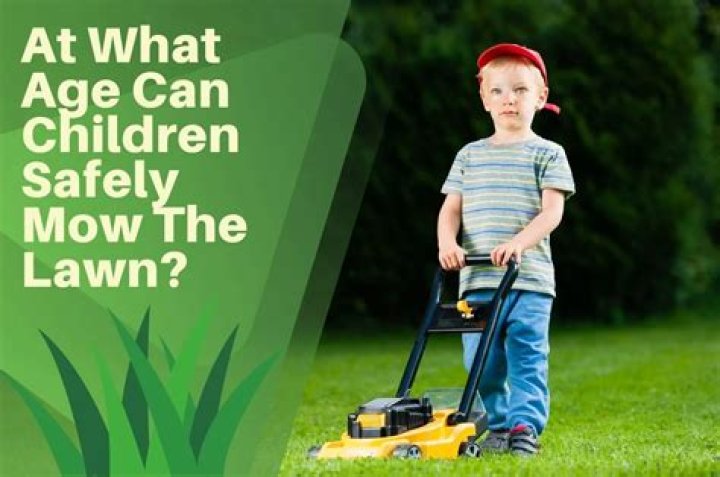 At what age can kids mow the lawn?