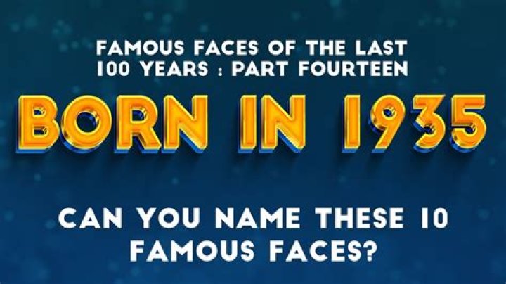 Celebrities Born in 1935 | Famous Birthdays