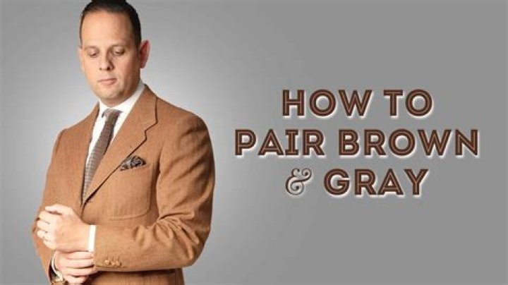 Do Brown and GREY match clothes?