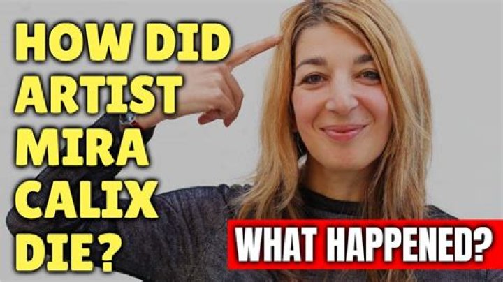 How Did Mira Calix Die? Death Cause And Obituary – Age Husband And Net Worth