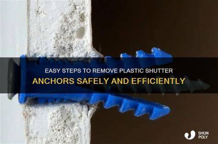 How do you remove plastic shutter anchors?