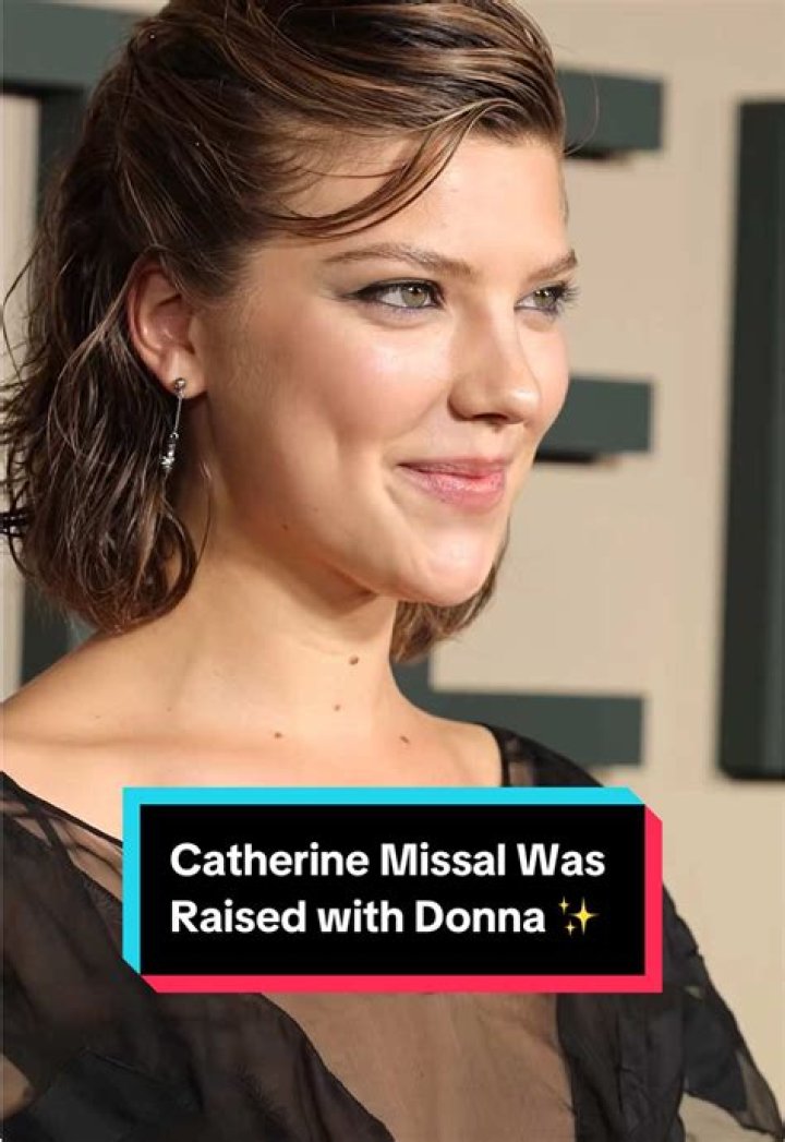 
How Is Actress Catherine Missal Related To Singer Donna Missal? 