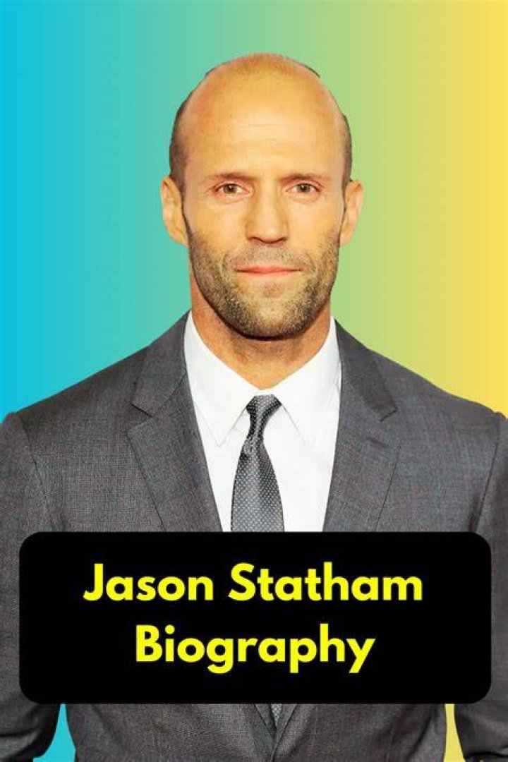 Jason Statham - Age, Family, Bio