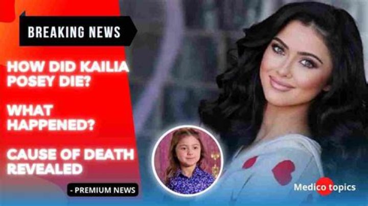 Kailia Posey cause of death Reddit