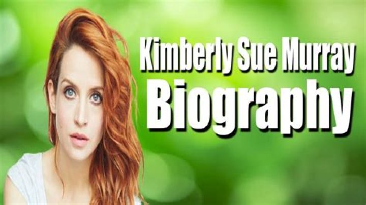 Kimberly-Sue Murray - Age, Family, Bio