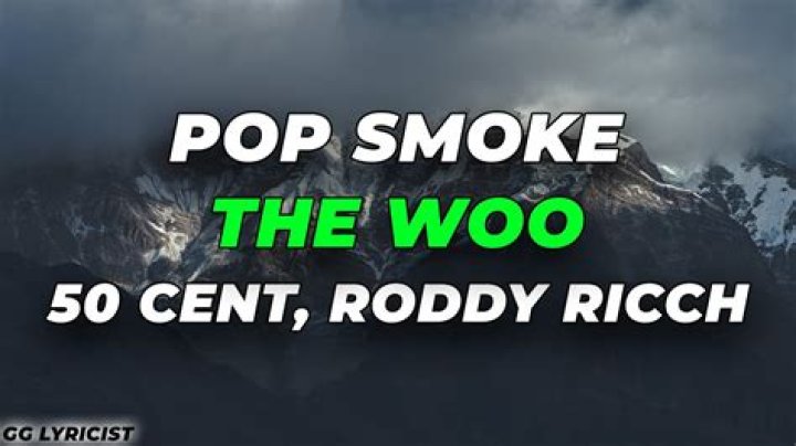Lyrics: Pop Smoke – The Woo Lyrics ft. 50 Cent, Roddy Ricch
