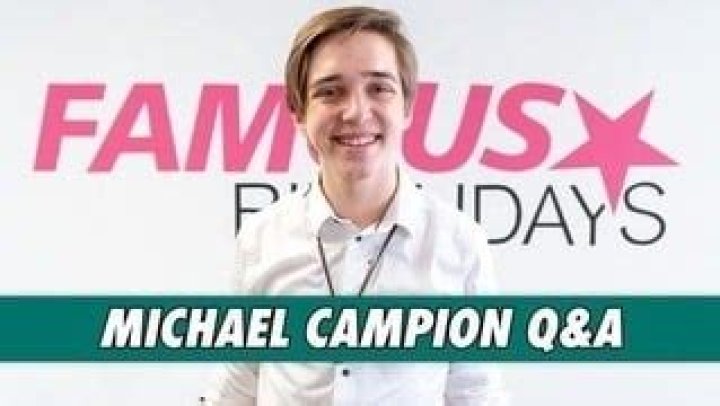 Michael Campion Q&A | Famous Birthdays