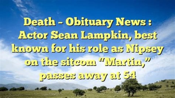 
Sean Lampkin Death: Beloved Martin Actor ‘Nipsey’ Passed Away 