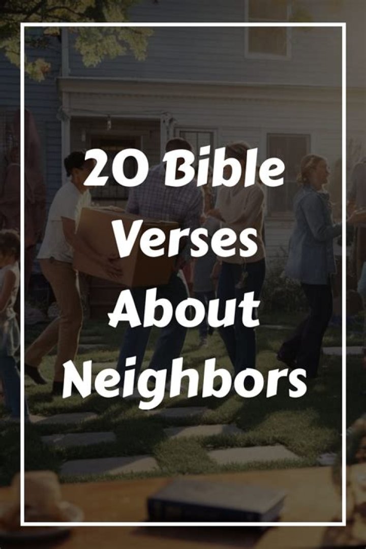 What are some Bible verses about neighbors?