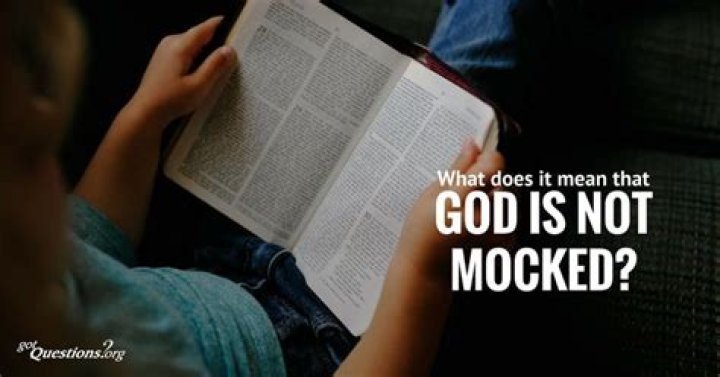 What does it mean that God is not mocked?