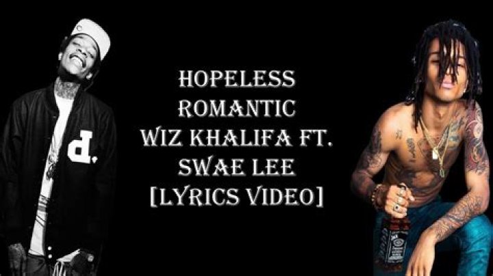 Wiz Khalifa – Hopeless Romantic Lyrics ft. Swae Lee